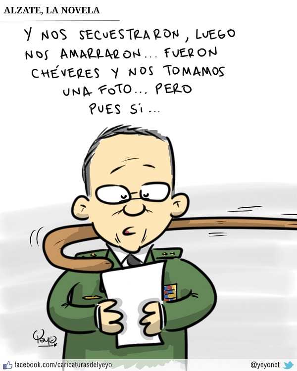 El General Alzate dando explicaciones: y nos secuestraron, nos amarraron y después fueron chéveres y nos tomamos una foto y pues si...