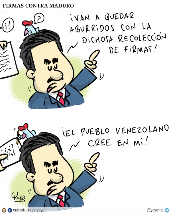 Firmas contra Maduro. ¡van a quedar aburridos con la dichosa recolección de firmas! Dice maduro mientras el pajarito en su hombro firma.