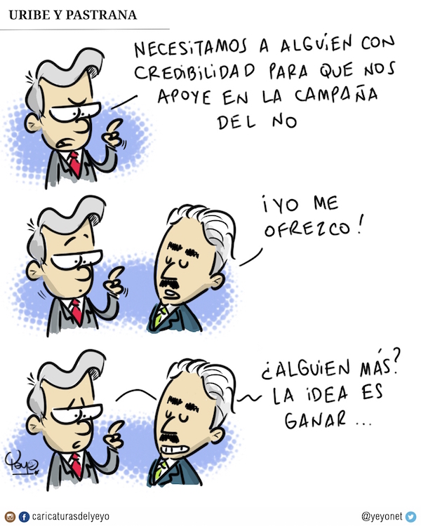 Necesitamos a alguien con credibilidad para que nos apoye en la campaña del NO